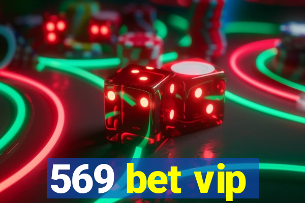 569 bet vip